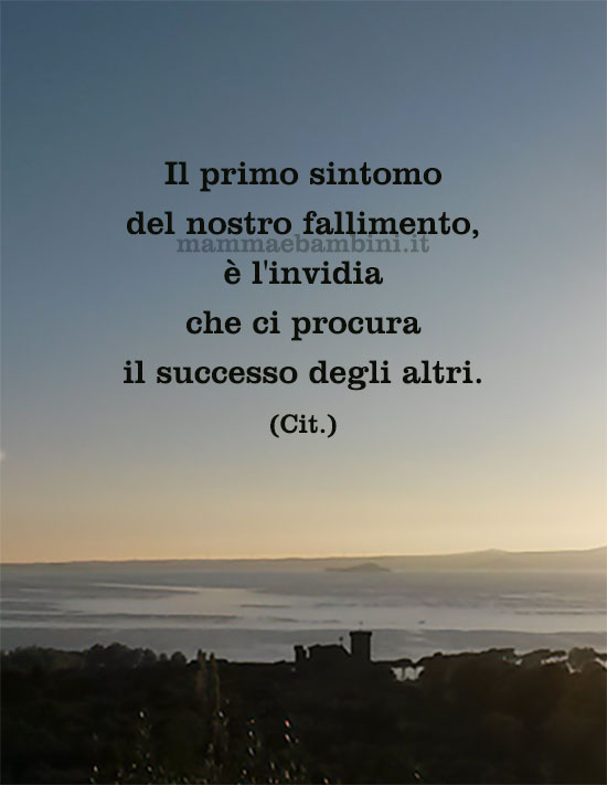 Frase Del Giorno Luglio Sull Invidia Mamma E Bambini