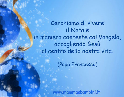 frasi sul Natale – Pagina 2 – Mamma e Bambini